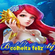 colheita feliz